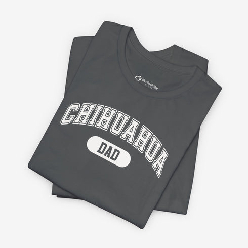 Chihuahua Dad T-Shirt - Chihuahua Shirt for Men